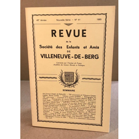 Revue de la société des enfants et amis de Villeneuve -de-berg n° 41