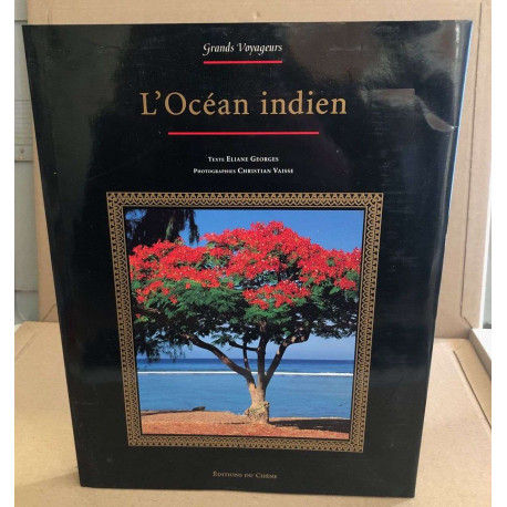 L'Océan indien: Madagascar La Réunion L'île Maurice les Seychelles