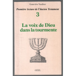 Première lecture de l'Ancien Testament: 3. La Voix de Dieu dans la...