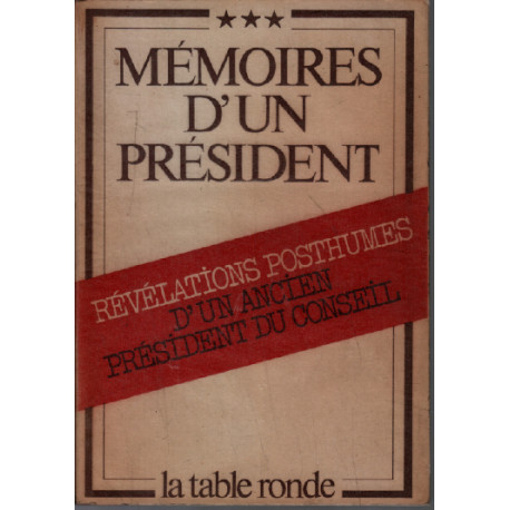 Mémoires d'un président révélations posthumes d'un ancien...