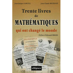 30 Ouvrages de mathématiques qui ont changé le monde