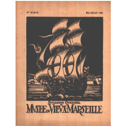 Bulletin officiel du musée du vieux-Marseille n° 45-46-47 / mai...