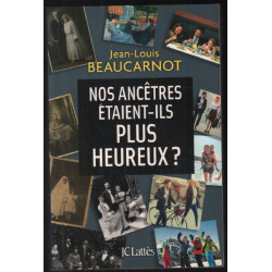 Nos ancêtres étaient-ils plus heureux