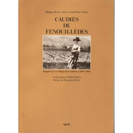 Caudies de Fenouilledes. Regards sur un village des Corbieres...