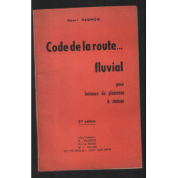 Code de la route fluvial ( pour bateau de plaisance à moteur