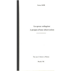 La sprue collagène à propos d'une observation / thèse pour le doctorat