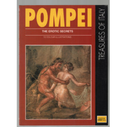 Pompéi : the erotic secrets ( 72 colour illustrations)