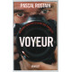 Voyeur / mémoires indiscrets du roi des paparazzi