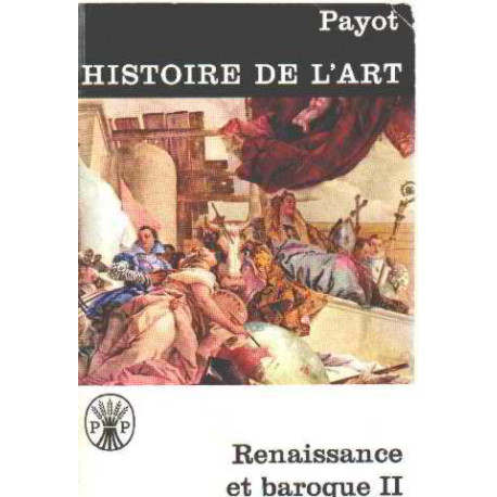 Histoire de l'art:renaissance et baroque tome 2