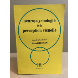 Neuropsychologie de la perception visuelle