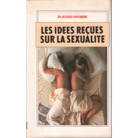 Les idées recues sur la sexualite