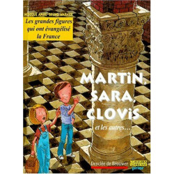 Martin Sara Clovis et les autres