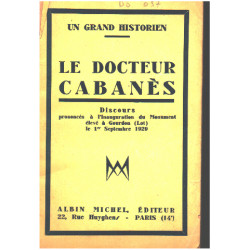 Un grand historien le docteur cabanes / discours prononcé à...