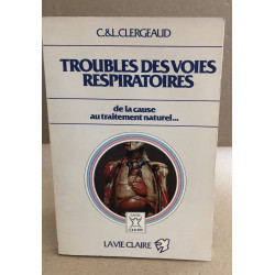 Troubles des voies respiratoires de la cause au traitement naturel