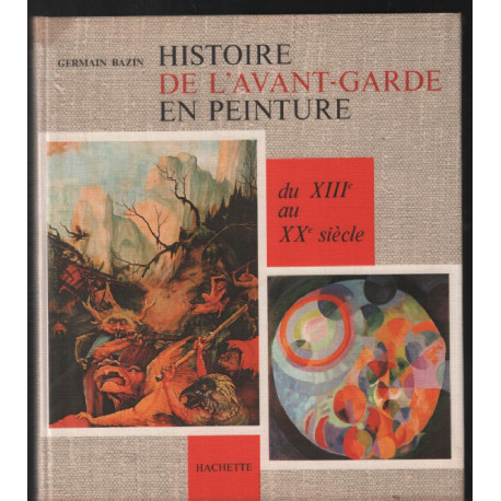 Histoire de l'Avant-Garde en peinture (Du XIIIe au XXe siècle)