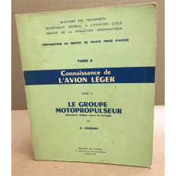 Préparation au brevet d'initiation aéronautique / tome 2 :...