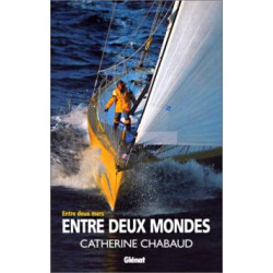 Entre deux mondes entre deux mers- (en cadeau pour suivre le...