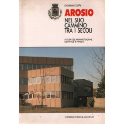 Arosio / nel suo cammino tra i secoli