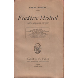 Frederic mistral poete moraliste citoyen