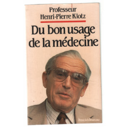 Du bon usage de la médecine