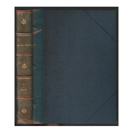 Revue bleue année 1913 tome 1 / revue politique et littéraire