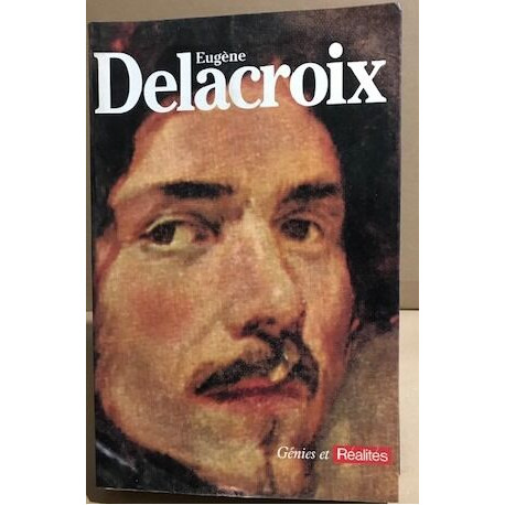 Eugene delacroix / nombreuses illustrations