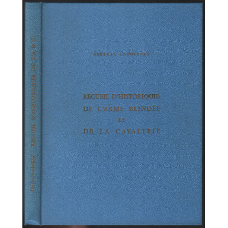 Recueil d'historiques de l'armée blindée et de la cavalerie