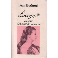 Louise ou la vie de louise de vilmorin