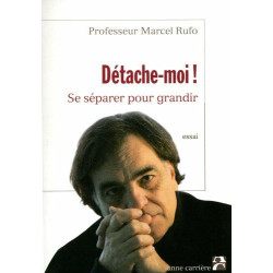 Détache moi ! Se separer pour grandir