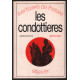 Les condottieres : Soldats de fortune