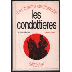 Les condottieres : Soldats de fortune