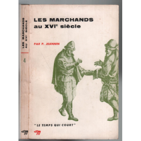 Les marchands au XVIe siècle