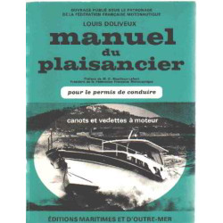 Manuel du plaisancier pour le permis de conduire. Canots et...