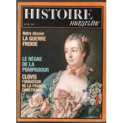 Dossier : la guerre froide // le règne de la Pompadour // Clovis :...