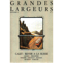 Grandes largeurs n° 4 / calet : rever à la suisse