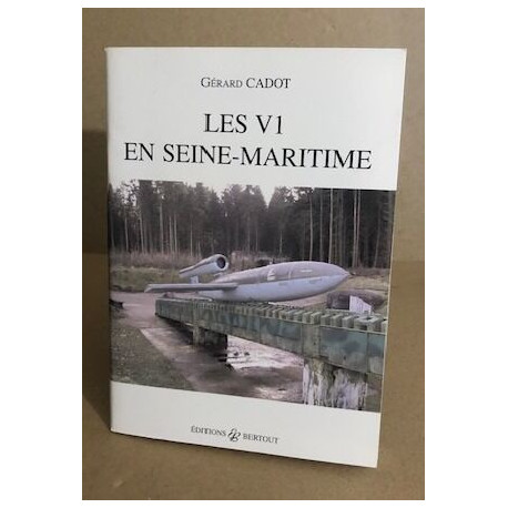 Les V1 en Seine-Maritime