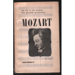 Mozart : sa vie son oeuvre