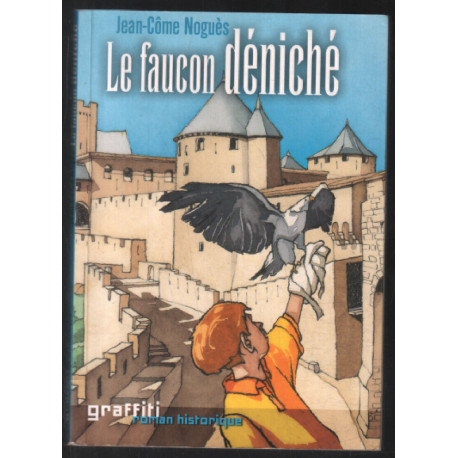 Le faucon déniché