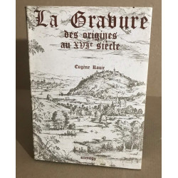 La Gravure Des Origines à Nos Jours