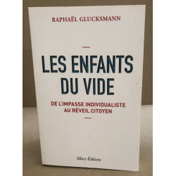 Les Enfants du vide - De l'impasse individualiste au réveil citoyen