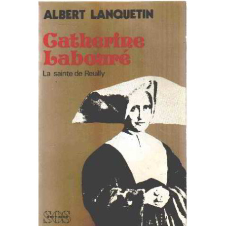 Catherine Labouré la sainte de Reuilly