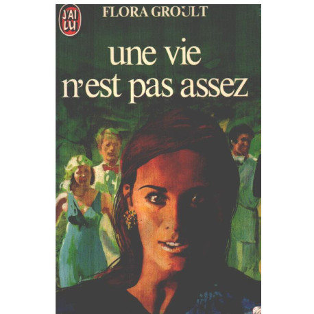 Une vie n'est pas assez