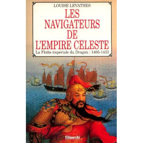 Les navigateurs de l'Empire céleste : la Flotte impériale du...