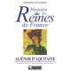 Histoire des Reines de France : Aliènor d'Aquitaine