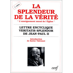 La Splendeur de la vérité : Lettre encyclique «Veritatis splendor»...