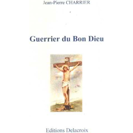 Guerrier du bon dieu