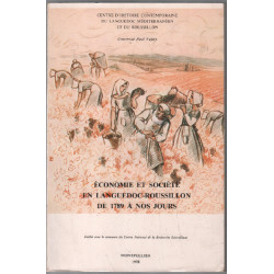 Economie et société en languedoc toussillon de 1789 à nos jours /...