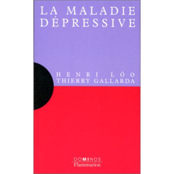 La maladie dépressive : Un exposé pour comprendre un essai pour...