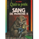 Sang de monstre tome II