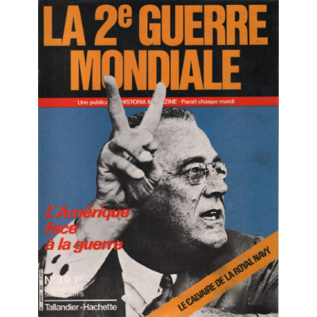 La 2e guerre mondiale n° 39 / l'amérique face à la guerre